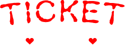 TICKET チケット